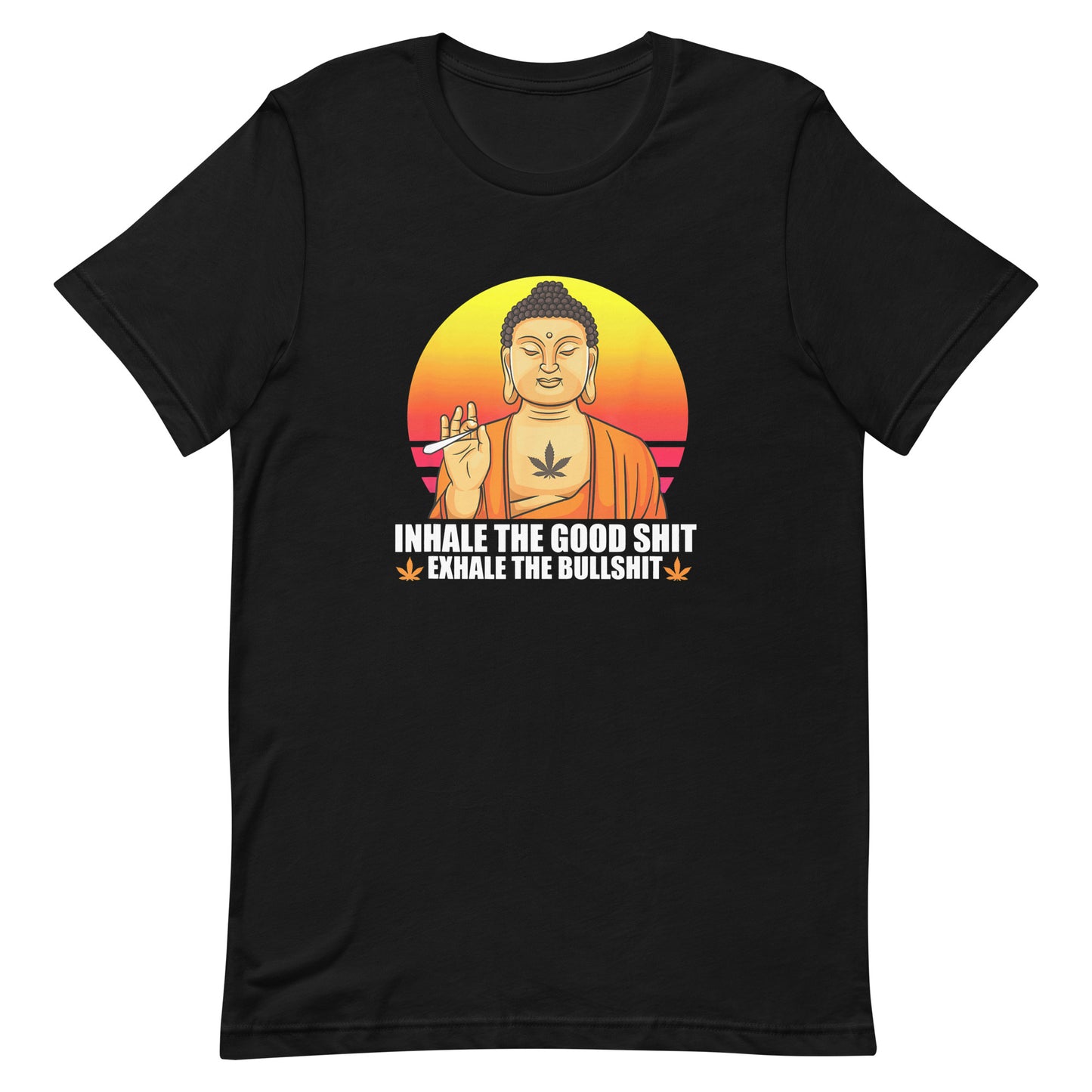 Men's Buddha Inhale The Good Shit Exhale The Bullshit T-Shirt